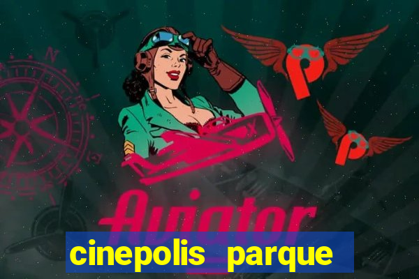 cinepolis parque shopping bahia